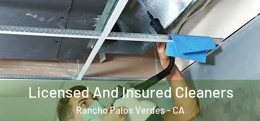  Licensed And Insured Cleaners Rancho Palos Verdes - CA